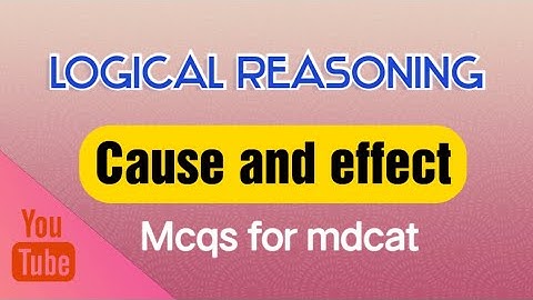 logical reasoning || mcqs for mdcat || lecture #2||  cause and effect by All Learning school