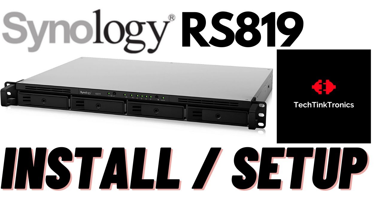 NASサマ専用 Synology RS819 NAS a TechTinkTronics Setup - YouTube