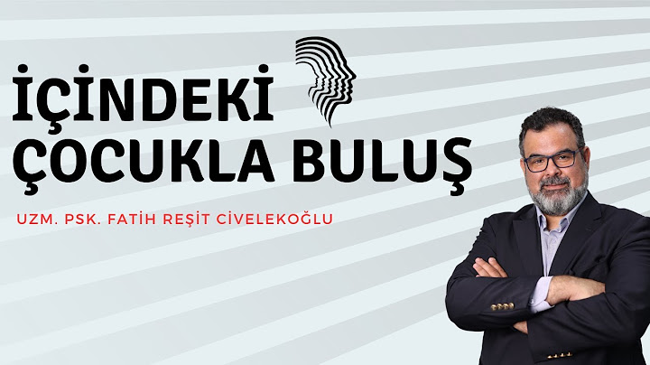 İçindeki Çocukla Buluş (Kendini Tanı, Kendinle Temasa Geç)
