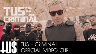 Смотреть клип Tus - Criminal