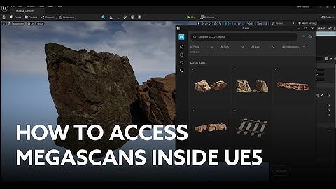 HOW TO ACCESS MEGASCANS AND NANITE MESHES IN UNREAL ENGINE 5