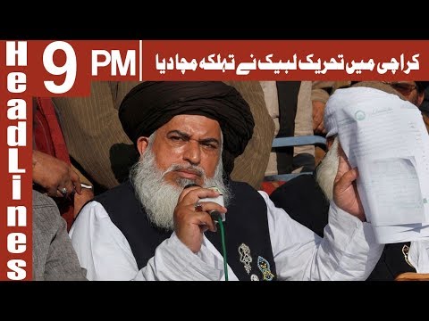 Karachi mai TLP Nai Tehlka Macha Diya - Headlines 9PM