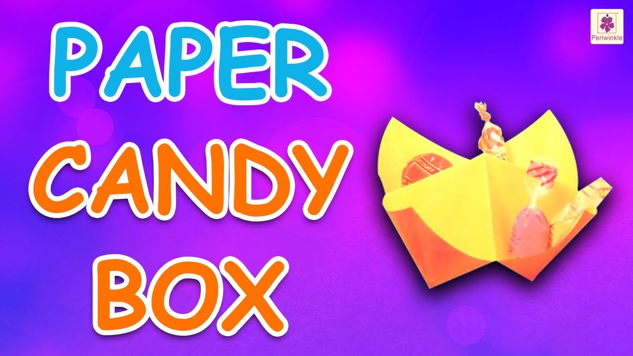 Learn How To Make Candy Box Using Paper Origami For Kids Periwinkle