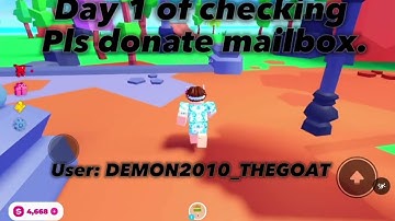 Day 1 of checking mailbox in Pls Donate.