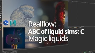 Realflow: Liquid ABC breakdown: C - Magic