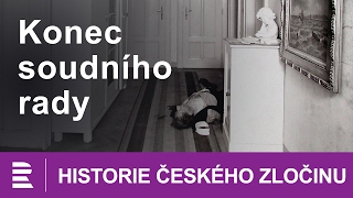 Historie českého zločinu: Konec soudního rady