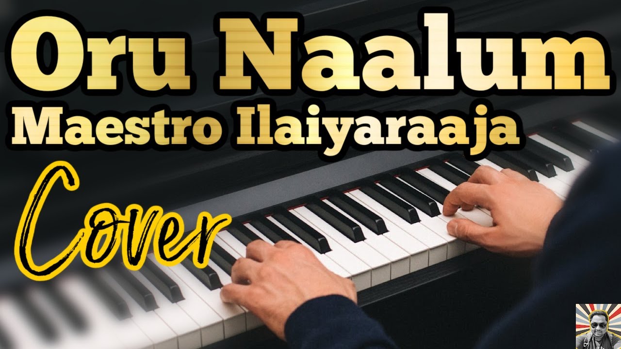 Oru Naalum Piano Version Cover  Ejamaan  Maestro Ilaiyaraaja  Rajinikanth  SPB