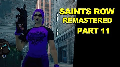 Saints Row The Third Remastered - Part 11 "Takeover the City"