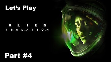 Alien: Isolation | Part 4 | Axel!