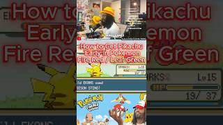 How to get Pikachu early in Pokemon Fire Red and Leaf Green #shorts