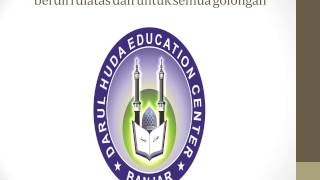 DHVideo : Penerimaan Santri Baru (PSB) DAARUL HUDA BANJAR
