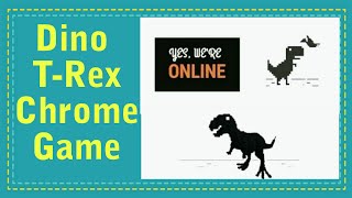 Dino T-Rex Chrome Game 100 Working And Fun Game Technical Arham