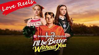 I'll Be Better Without You 【2026 New Drama】#dramabox  #guq67