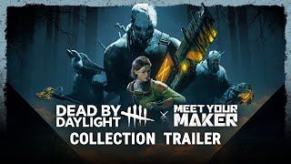 Dead by Daylight | Meet Your Maker Collection