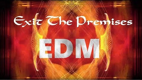 Exit the Premises - Electronica Dance Music, synth and fractals visualization