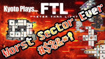 FTL: Faster Than Light - Worst Sector Ever