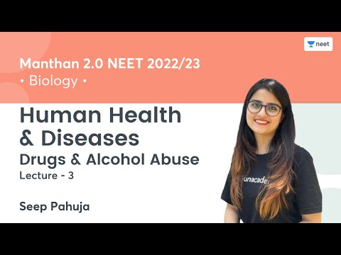 Human Health & Diseases | Drugs and Alcohol Abuse | L3 | Manthan 2.0 NEET 2022/23 | Seep Pahuja