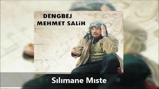 Dengbej Mehmet Salih - Sılımane Mıste