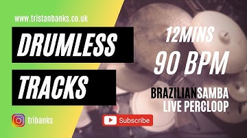 Brazilian Samba (Drumless Track with click) 90 BPM