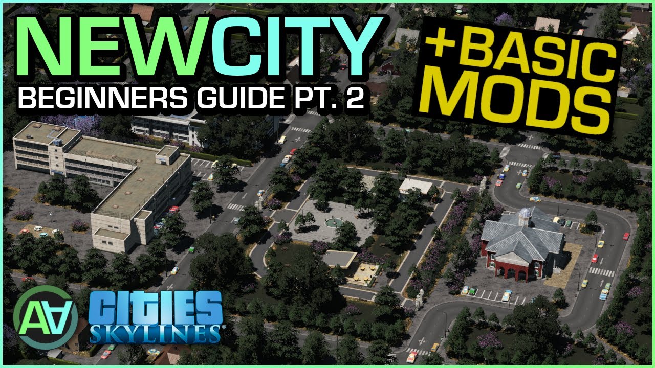 How To Start A New City In Cities Skylines Beginners Guide Part 2