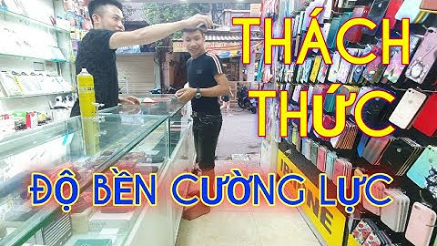 #44: THÁCH THỨC ĐỘ BỀN KÍNH CƯỜNG LỰC KHÔNG VỠ VÀ CÁI KẾT (Challenging toughened toughened glass)