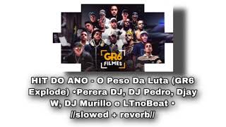 HIT DO ANO - O Peso Da Luta (GR6 Explode)  🥊//𝚜𝚕𝚘𝚠𝚎𝚍 + 𝚛𝚎𝚟𝚎𝚛𝚋//🥊