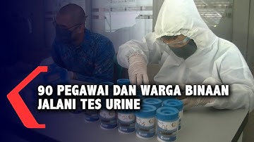 90 Pegawai Dan Warga Binaan Jalani Tes Urine