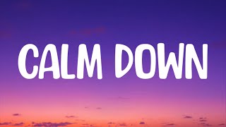 Rema, Selena Gomez - Calm Down (Lyrics) 
