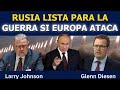 Rusia “lista ya” para la guerra si Europa ataca