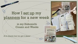 set up for a new week with me | hobonichi cousin and weeks