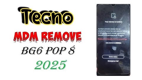 Tecno POP 8 BG6 MDM Bypass 2025