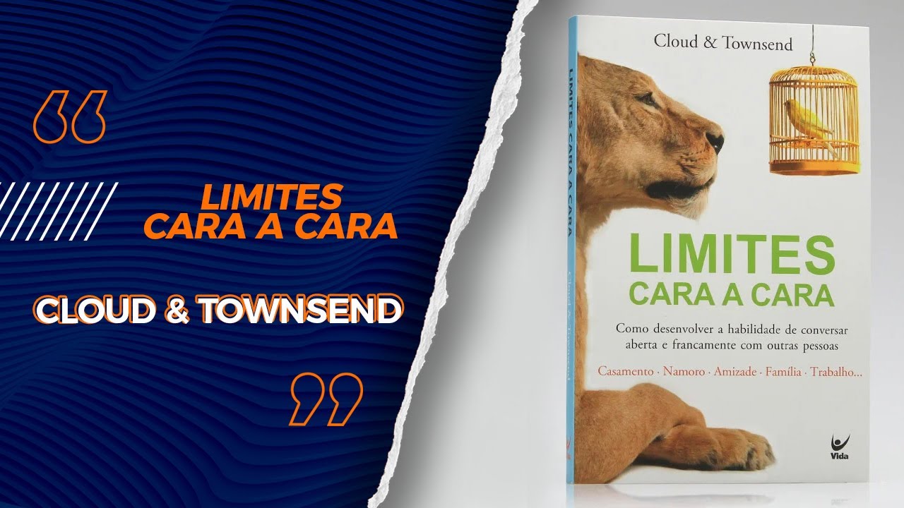 Limites Cara a Cara | Cloud & Townsend - Livrarias Família Cristã - YouTube