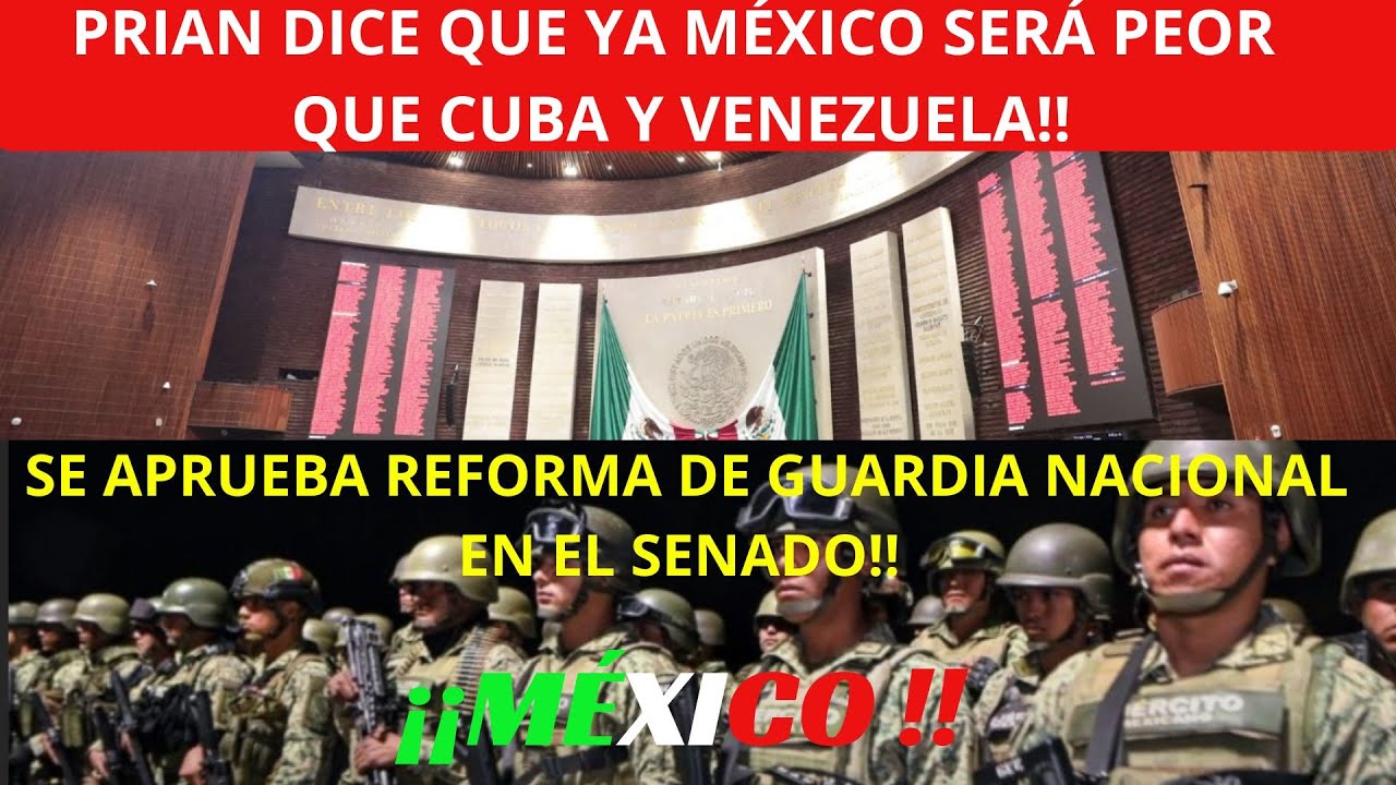 SE APRUEBA EN EL SENADO REFORMA DE GUARDIA NACIONAL - YouTube