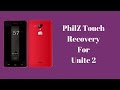 PhilZ Touch Recovery for Unite 2