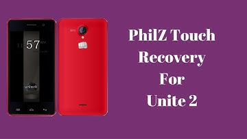 PhilZ Touch Recovery for Unite 2