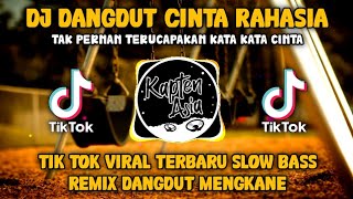 Download lagu Dj Dangdut Cinta Rahasia Remix Terbaru Tik Tok Viral Slow Bass Mengkane mp3