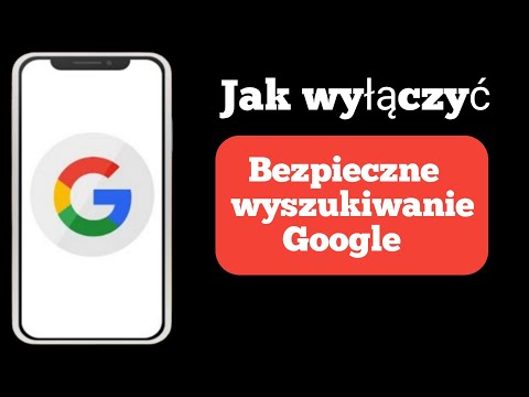 Wideo: Jak wyłączyć bezpieczne wyszukiwanie?