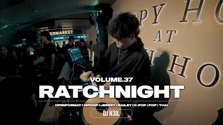 DJ NEIL I LIVE AT RATCHHOUR | PARTY VIBE | HIPHOP , BAILEY , JERSEY , KPOP , THAI , POP | VOL. 37