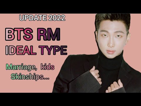 BTS RM (Kim Namjoon) Ideal Type of Girl | Updated 2022