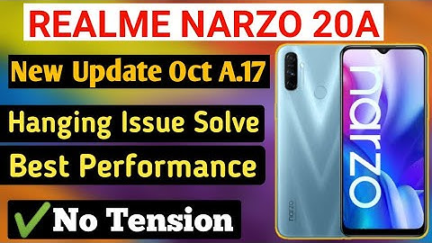 New Update Oct Narzo 20A | Hanging Issue Solve | Realme Narzo 20A Hang Problem Solve | RMX_A.17