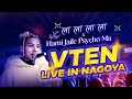 Bluesss’s LA LA LA LA x Hami Jaile Pyscho Ma by @VTENOfficial Live Concert In UTAGE NAGOYA
