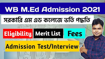 WB Govt M.Ed Admission 2021 | Eligibility | Fees | Admission Process | M.Ed Entrance & Interview