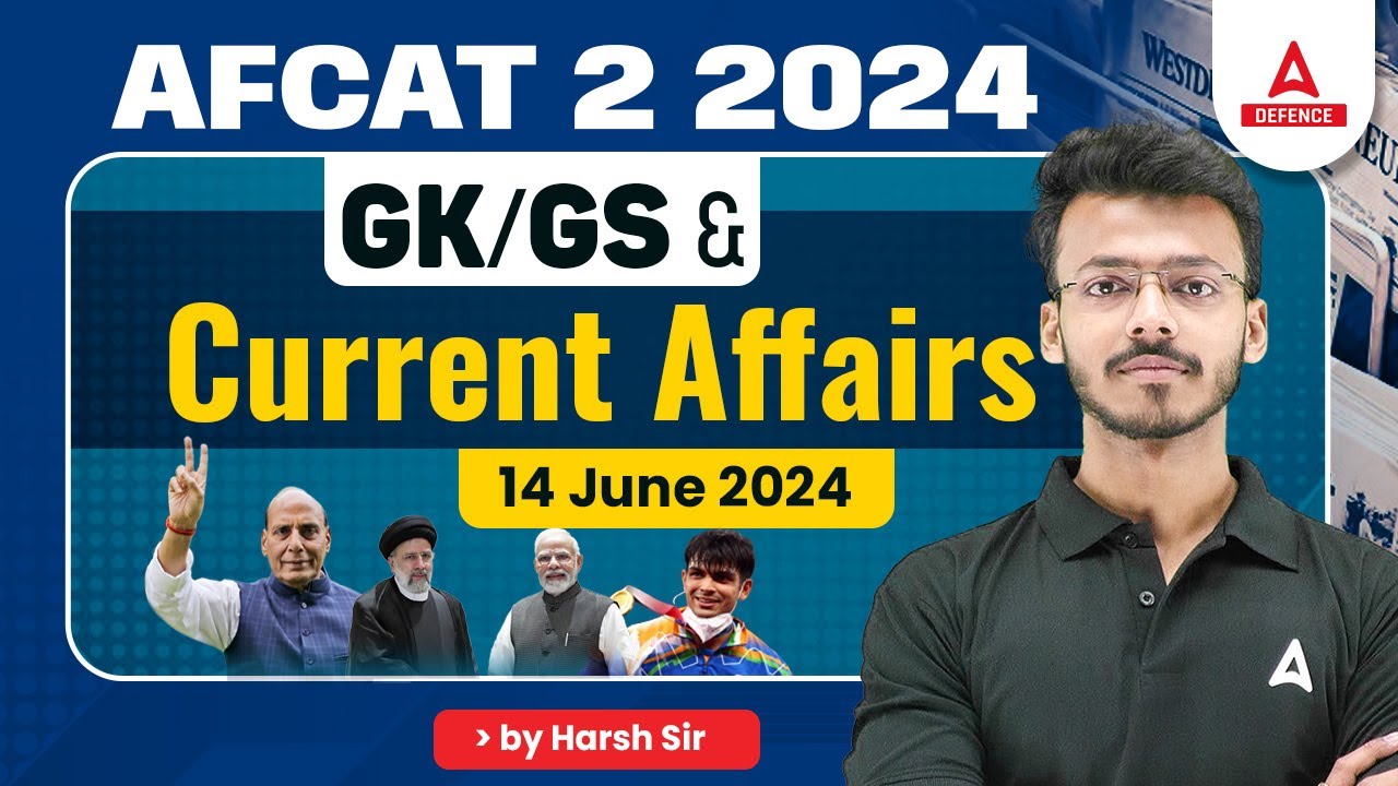 14 June Current Affairs for AFCAT 2 2024 | AFCAT GK GS | Current ...