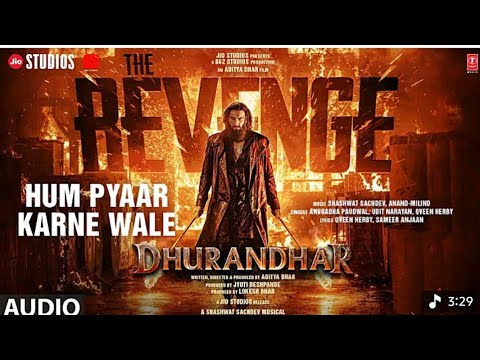 Hum Pyaar Karne Wale (Audio) | Dhurandhar The Revenge Shashwat Anuradha P Udit N Qveen, Anand-Milind
