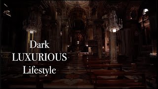 Celebrity DARK LUXURIOUS LIFESTYLE - Manifest a luxe life with dark gothic aesthetics Wealth