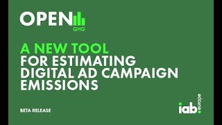 Famous IAB Europe's OpenGHG Tool for Estimating Digital Ad Campaign Emissions (Beta Test) Explainer Video Profile
