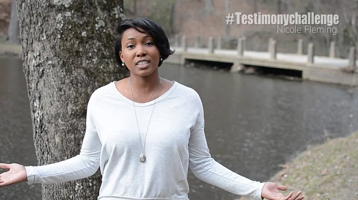 Testimony Challenge - Nicole Fleming