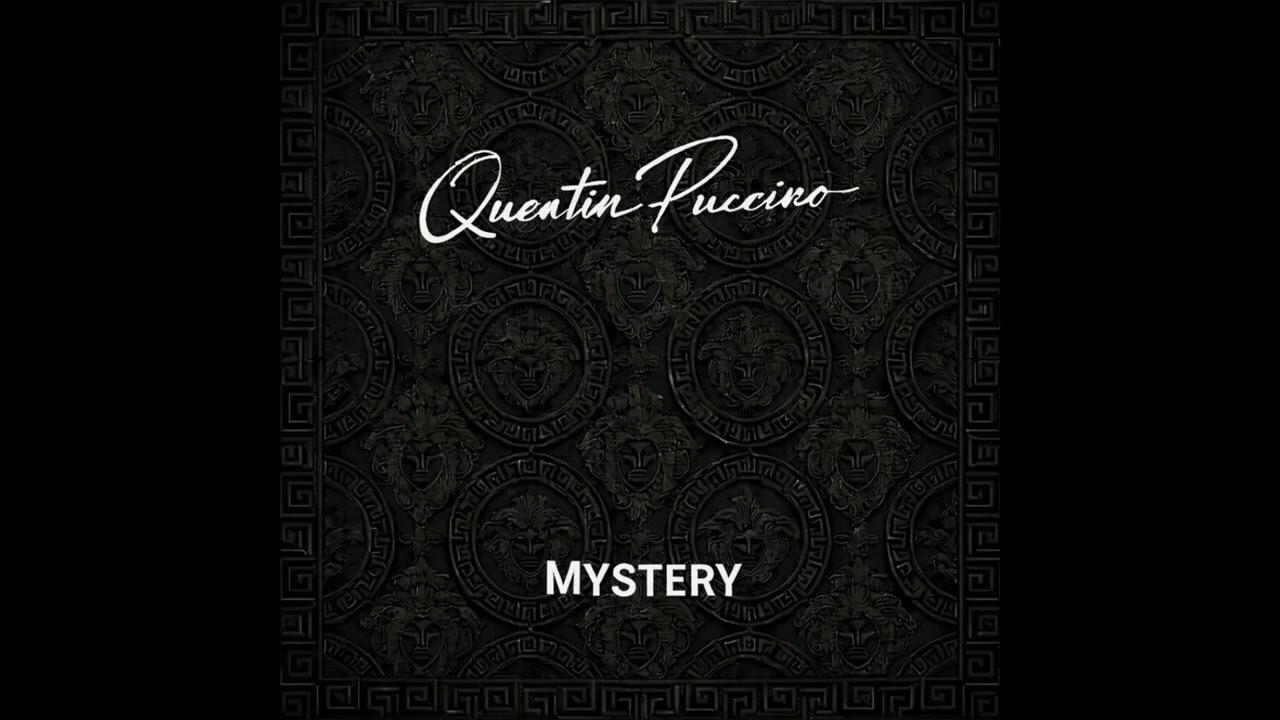 Quentin Puccino - Mystery
