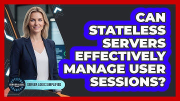 Can Stateless Servers Effectively Manage User Sessions?