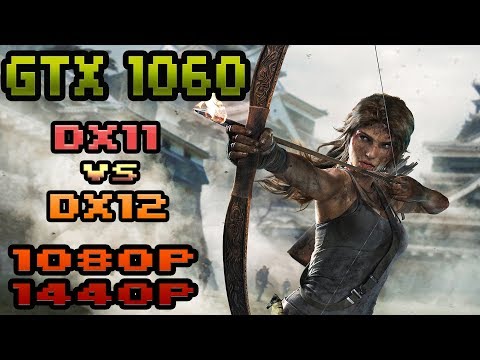 GTX1060 Rise Of The Tomb Raider DX11 Vs DX12 Test!